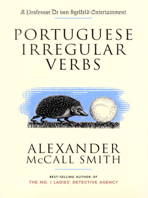 Title details for Portuguese Irregular Verbs by Alexander McCall Smith - Wait list
